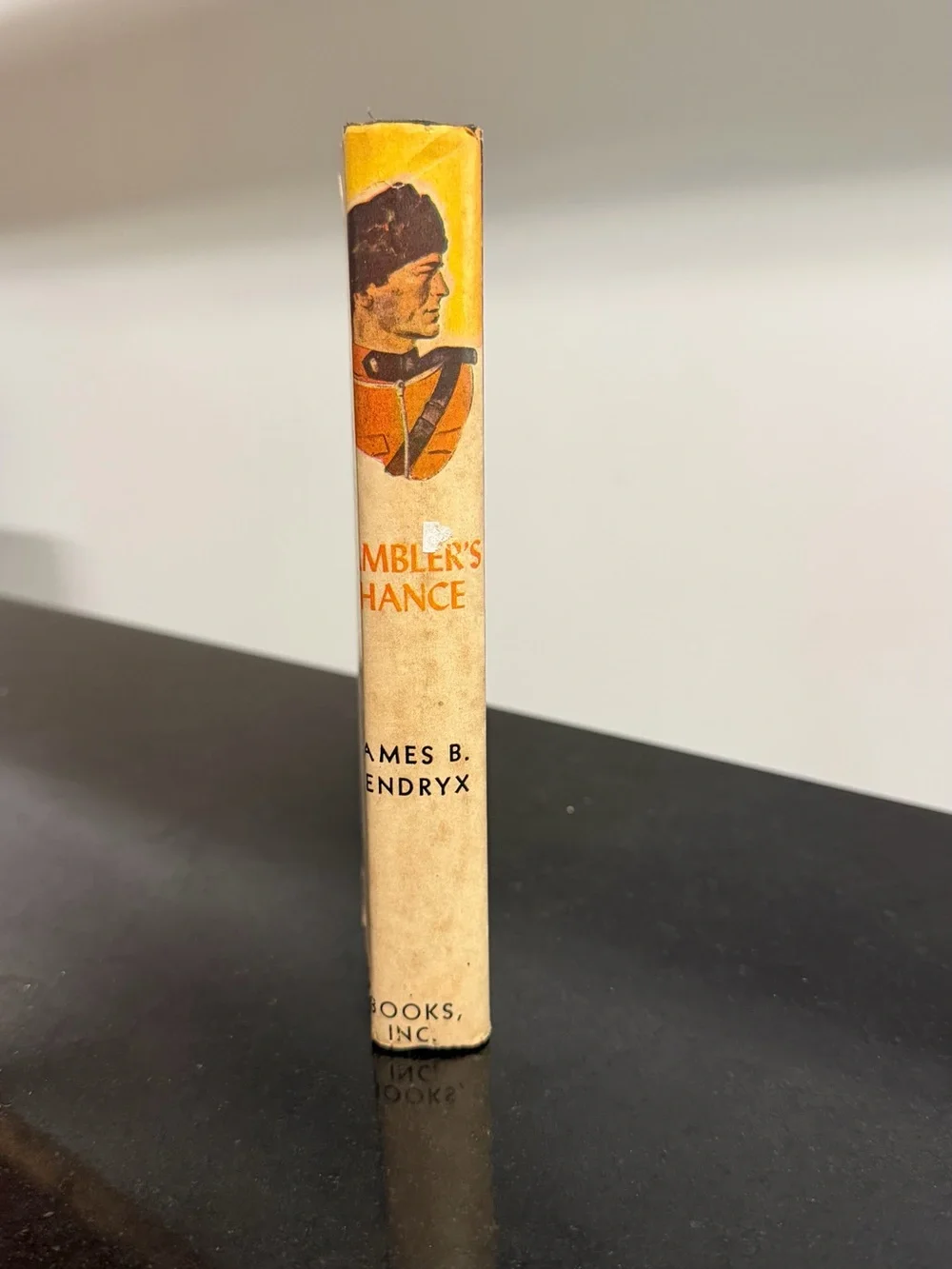 The Gamblers Chance. Author, James B. Hendrix. Vintage book.